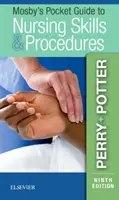 Mosbyho vreckový sprievodca ošetrovateľskými zručnosťami a postupmi - Mosby's Pocket Guide to Nursing Skills & Procedures