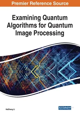Skúmanie kvantových algoritmov na kvantové spracovanie obrazu - Examining Quantum Algorithms for Quantum Image Processing