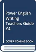 Power English: Príručka pre učiteľa: Písanie Ročník 4 - Power English: Writing Teacher's Guide Year 4