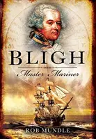 Bligh: Majster námorník - Bligh: Master Mariner