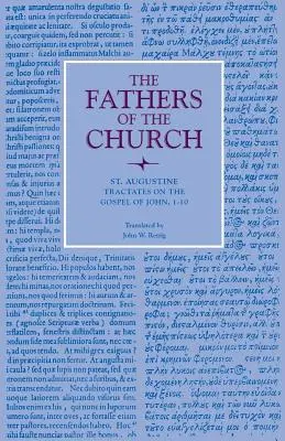 Traktáty o Jánovom evanjeliu, 1-10 - Tractates on the Gospel of John, 1-10