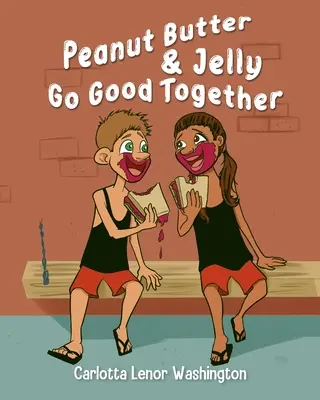 Arašidové maslo a želé idú spolu dobre - Peanut Butter and Jelly Go Good Together