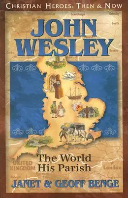 John Wesley: Svet, jeho farnosť - John Wesley: The World, His Parish