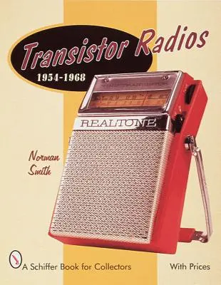 Tranzistorové rádiá: 1954-1968 - Transistor Radios: 1954-1968