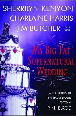 Moja veľká tučná nadprirodzená svadba - My Big Fat Supernatural Wedding