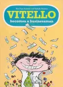 Vitello sa stáva podnikateľom - Vitello Becomes a Businessman