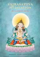 Meditácia Vadžrasattva: Ilustrovaný sprievodca - Vajrasattva Meditation: An Illustrated Guide