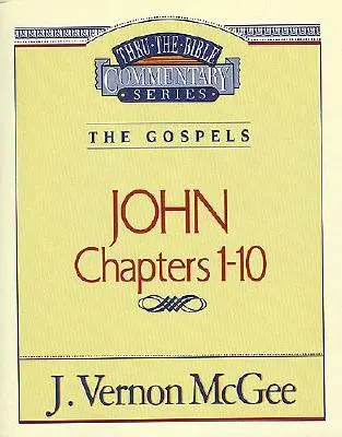 Thru the Bible Vol. 38: The Gospels (John 1-10), 38