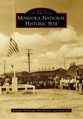 Národná historická lokalita Minidoka - Minidoka National Historic Site