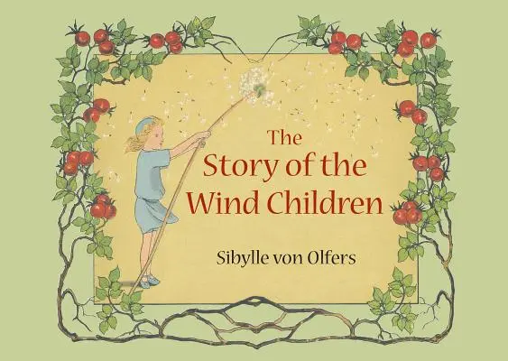 Príbeh detí vetra: Vydanie pre deti: miniatúrne vydanie - The Story of the Wind Children: Mini Edition