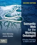 Sémantický web pre pracujúcich ontológov: Efektívne modelovanie v RDFS a OWL - Semantic Web for the Working Ontologist: Effective Modeling in RDFS and OWL