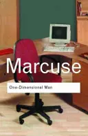 Jednorozmerný človek: Štúdie o ideológii vyspelej priemyselnej spoločnosti - One-Dimensional Man: Studies in the Ideology of Advanced Industrial Society