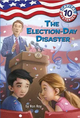 Záhady hlavného mesta #10: Katastrofa v deň volieb - Capital Mysteries #10: The Election-Day Disaster