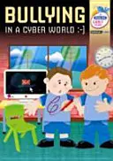 Šikanovanie v kybernetickom svete - rané roky - Bullying in a Cyber World - Early Years