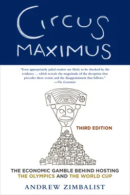 Cirkus Maximus: Hospodárska hra, ktorá sa skrýva za usporiadaním olympijských hier a majstrovstiev sveta vo futbale - Circus Maximus: The Economic Gamble Behind Hosting the Olympics and the World Cup