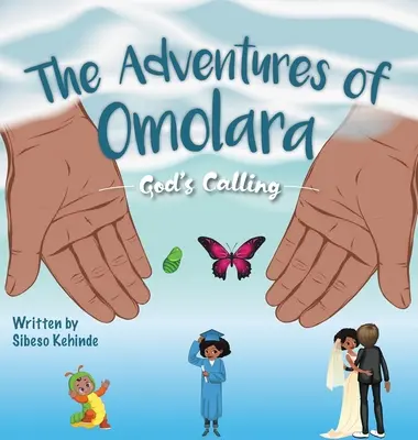 Božie povolanie: Dobrodružstvá Omolara - God's Calling: The Adventures of Omolara