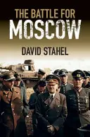 Bitka o Moskvu - The Battle for Moscow