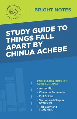 Študijná príručka k Things Fall Apart od Chinua Achebeho - Study Guide to Things Fall Apart by Chinua Achebe