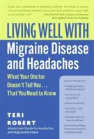 Dobrý život s migrénou a bolesťami hlavy - Living Well with Migraine Disease and Headaches