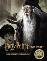 Harry Potter: Filmový trezor - 11. diel: Profesori a zamestnanci Bradavíc - Harry Potter: The Film Vault - Volume 11 - Hogwarts Professors and Staff