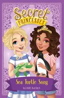 Tajné princezné: Kniha 18: Pieseň morských korytnačiek - Secret Princesses: Sea Turtle Song - Book 18