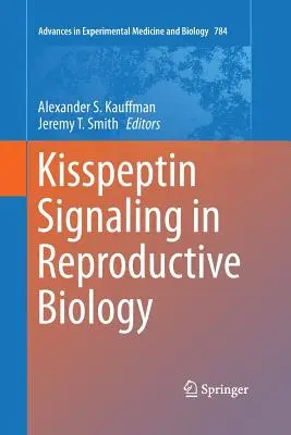 Kisspeptínová signalizácia v reprodukčnej biológii - Kisspeptin Signaling in Reproductive Biology
