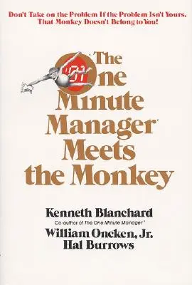 Minútový manažér sa stretáva s opicou - One Minute Manager Meets the Monkey