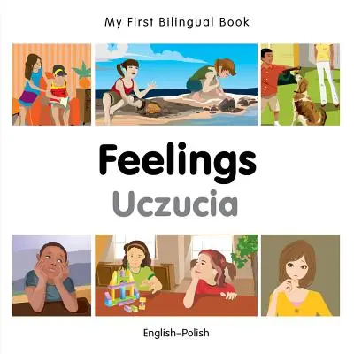 Moja prvá dvojjazyčná kniha - pocity (anglicko-polská) - My First Bilingual Book-Feelings (English-Polish)