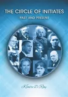 Kruh zasvätených - minulosť a súčasnosť - Circle of Initiates - Past & Present
