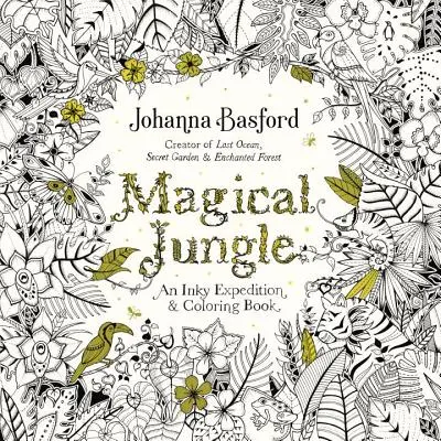 Čarovná džungľa: Inkyho výprava a maľovanky pre dospelých - Magical Jungle: An Inky Expedition and Coloring Book for Adults