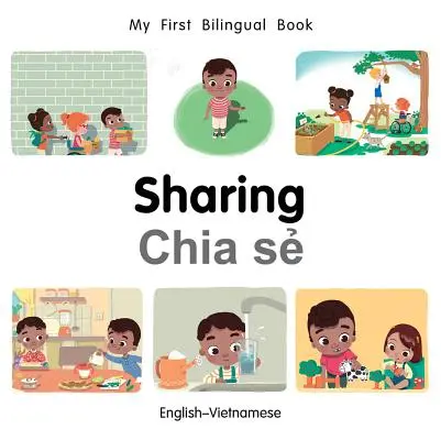 Moja prvá dvojjazyčná kniha (anglicko-vietnamská) - My First Bilingual Book-Sharing (English-Vietnamese)