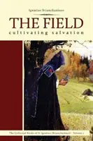 Pole: Kultivácia spásy - The Field: Cultivating Salvation