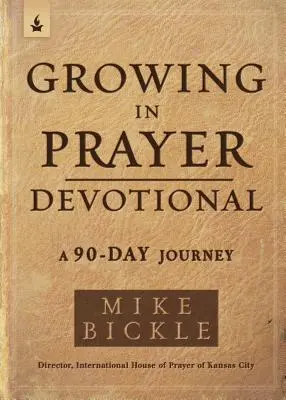 Modlitbová pobožnosť: Rastieme v modlitbe: 100-dňové putovanie - Growing in Prayer Devotional: A 100-Day Journey