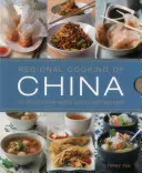 Regionálna kuchyňa Číny: 300 receptov zo severu, juhu, východu a západu - Regional Cooking of China: 300 Recipes from the North, South, East and West