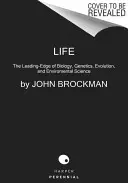 Život: Veda o životnom štýle: Špičkové poznatky z evolučnej biológie, genetiky, antropológie a environmentalistiky - Life: The Leading Edge of Evolutionary Biology, Genetics, Anthropology, and Environmental Science