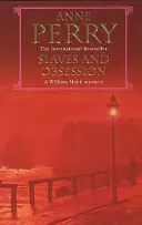 Otroci a posadnutosť (Záhada Williama Monka, kniha 11) - spletitá viktoriánska záhada vojny, lásky a vraždy - Slaves and Obsession (William Monk Mystery, Book 11) - A twisting Victorian mystery of war, love and murder