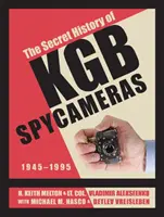 Tajné dejiny špionážnych kamier KGB: 1945 - 1995 - The Secret History of KGB Spy Cameras: 1945-1995