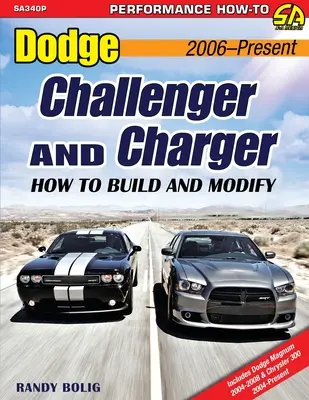 Dodge Challenger a Charger: Ako postaviť a upraviť model 2006 - súčasnosť - Dodge Challenger and Charger: How to Build and Modify 2006-Present