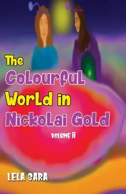 Farebný svet v zlatom Nikoletovom zväzku II - The Colourful World in Nickolai Gold Volume II