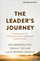 Cesta vodcu: Prijatie výzvy k osobnej a zborovej premene - The Leader's Journey: Accepting the Call to Personal and Congregational Transformation