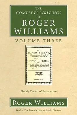 Kompletné spisy Rogera Williamsa, zväzok 3 - The Complete Writings of Roger Williams, Volume 3