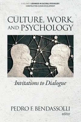 Kultúra, práca a psychológia: Pozvánky na dialóg - Culture, Work and Psychology: Invitations to Dialogue