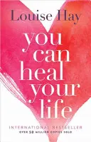 Môžeš uzdraviť svoj život - You Can Heal Your Life
