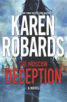 Moskovský podvod - Séria Strážca, kniha 2 - Moscow Deception - The Guardian Series Book 2