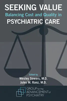 Hľadanie hodnoty: Vyváženie nákladov a kvality v psychiatrickej starostlivosti - Seeking Value: Balancing Cost and Quality in Psychiatric Care