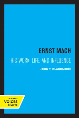 Ernst Mach: Jeho život, dielo a vplyv - Ernst Mach: His Life, Work, and Influence