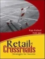 Maloobchod na križovatke - stratégie úspechu - Retail at Crossroads - Strategies for Success