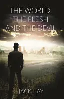 Svet, telo a diabol - The World, the Flesh and the Devil