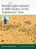 Britská ľahká pechota a strelecká taktika napoleonských vojen - British Light Infantry & Rifle Tactics of the Napoleonic Wars