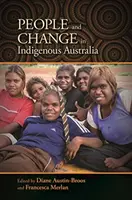 Ľudia a zmeny v pôvodnom obyvateľstve Austrálie - People and Change in Indigenous Australia